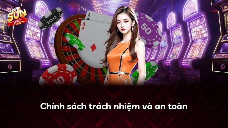 Chính sách trách nhiệm và an toàn