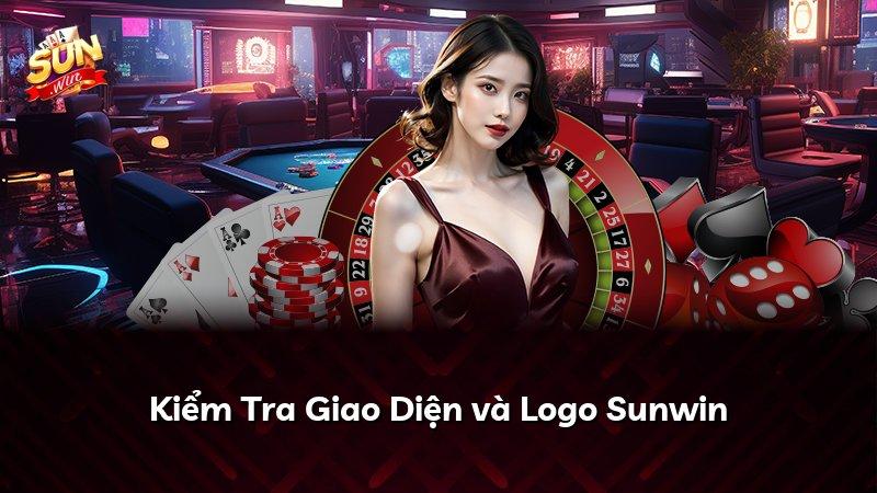 Kiểm Tra Giao Diện và Logo Sunwin