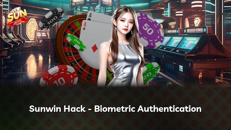 Sunwin Hack - Biometric Authentication