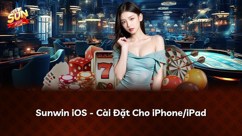 Sunwin iOS - Cài Đặt Cho iPhone/iPad